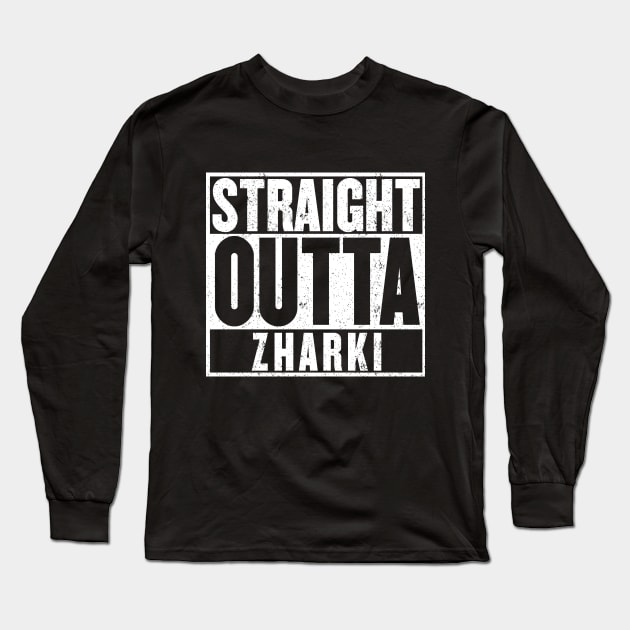 Straight Outta Zharki T-Shirt Long Sleeve T-Shirt by mangobanana